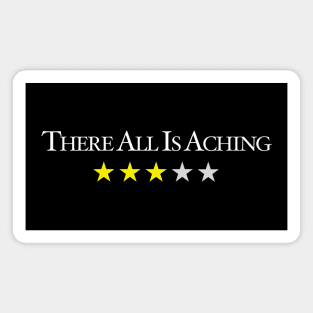 There All Is Aching: A Review Magnet